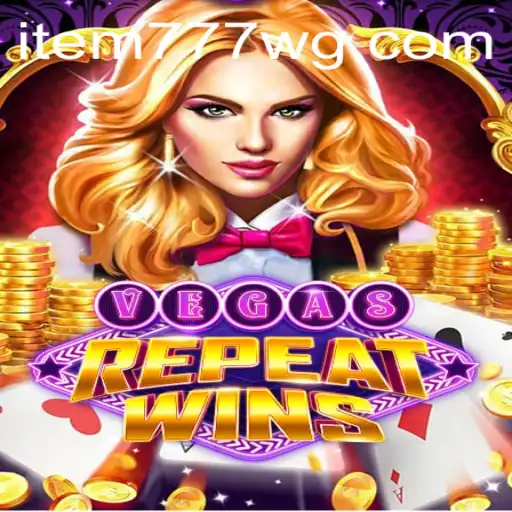 Descubra o Mundo de Emoções em VegasRepeatWins com item777